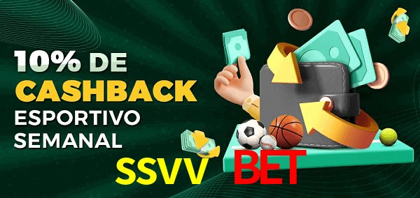 10% de bônus de cashback na ssvv bet